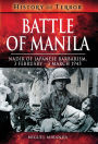 Battle of Manila: Nadir of Japanese Barbarism, 3 February-3 March 1945