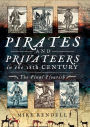 Pirates and Privateers in the 18th Century: The Final Flourish