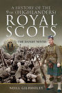 A History of the 9th (Highlanders) Royal Scots: The Dandy Ninth