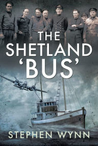 The Shetland 'Bus': Transporting Secret Agents Across the North Sea in WW2