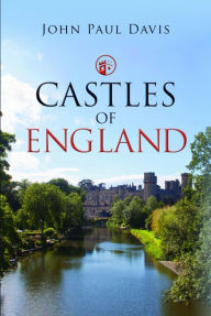Title: Castles of England, Author: John Paul Davis