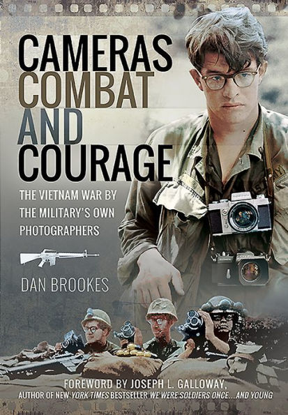 Cameras, Combat and Courage: The Vietnam War by the Military's Own Photographers