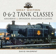 Kindle ebook italiano download Great Western, 0-6-2 Tank Classes: Absorbed and Swindon Designed Classes