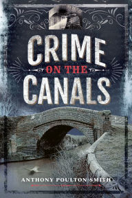 Title: Crime on the Canals, Author: Anthony Poulton-Smith