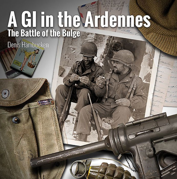 A G.I. the Ardennes: Battle of Bulge