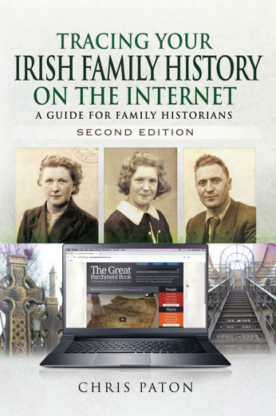 Tracing Your Irish Family History on the Internet, Second Edition: A Guide for Family Historians