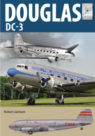 Title: Douglas DC-3: The Airliner that Revolutionised Air Transport, Author: Robert Jackson