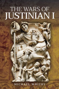Title: The Wars of Justinian I, Author: Michael Whitby