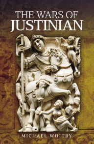 Title: The Wars of Justinian I, Author: Michael Whitby