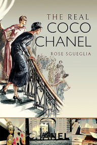 Title: The Real Coco Chanel, Author: Rose Sgueglia