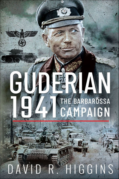 Guderian 1941: The Barbarossa Campaign