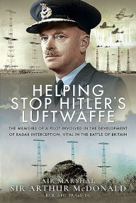 Download free books pdf Helping Stop Hitler's Luftwaffe: The Memoirs of a Pilot Involved in the Development of Radar Interception, Vital in the Battle of Britain  English version