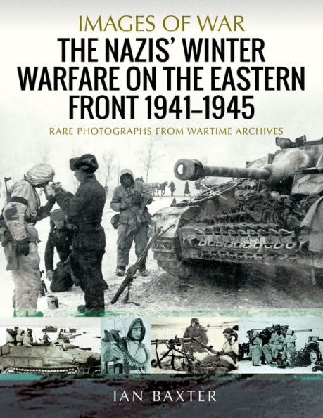 the Nazis' Winter Warfare on Eastern Front 1941-1945