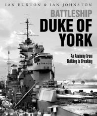 Download book pdfs free online Battleship Duke of York: An Anatomy from Building to Breaking