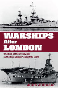 English books download free pdf Warships After London: The End of the Treaty Era in the Five Major Fleets, 1930-1936 ePub DJVU iBook 9781526777508 in English by John Jordan