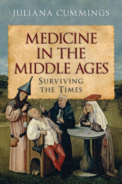 Medicine the Middle Ages: Surviving Times