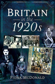 Best free audio book downloads Britain in the 1920s 9781526782250 by Fiona McDonald English version DJVU