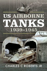 Free books download epub US Airborne Tanks, 1939-1945 9781526785039 (English literature) MOBI iBook