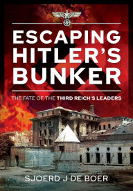 Online downloadable books pdf free Escaping Hitler's Bunker: The Fate of the Third Reich's Leaders RTF FB2 9781526792693 by  (English literature)