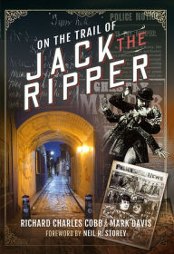 Title: On the Trail of Jack the Ripper, Author: Richard Charles Cobb