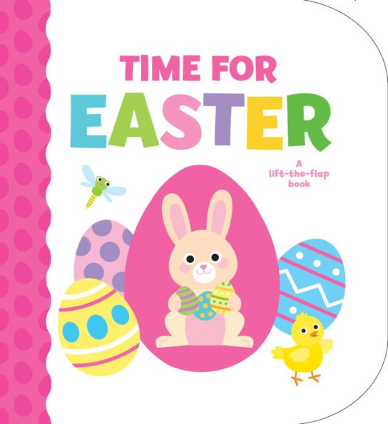 Time for Easter: A Lift-the-Flap Book