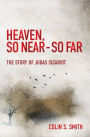 Heaven, So Near - So Far: The Story of Judas Iscariot