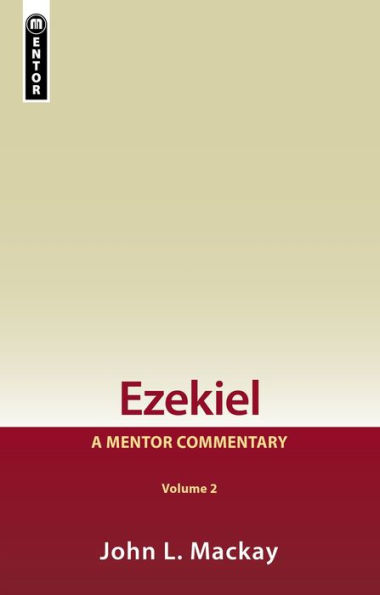 Ezekiel Vol 2: A Mentor Commentary