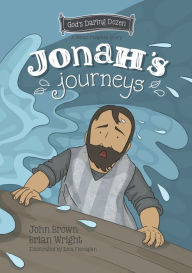 Download books to ipad 3 Jonah's Journeys: The Minor Prophets, Book 6 9781527109452 by Brian J. Wright, John Robert Brown, Brian J. Wright, John Robert Brown
