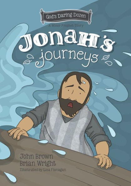 Jonah's Journeys: The Minor Prophets, Book 6