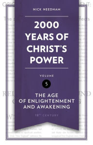 English book free download 2,000 Years of Christ's Power Vol. 5: The Age of Enlightenment and Awakening 9781527109735 (English Edition) by Nick Needham RTF DJVU