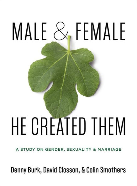 Male and Female He Created Them: A Study on Gender, Sexuality, & Marriage