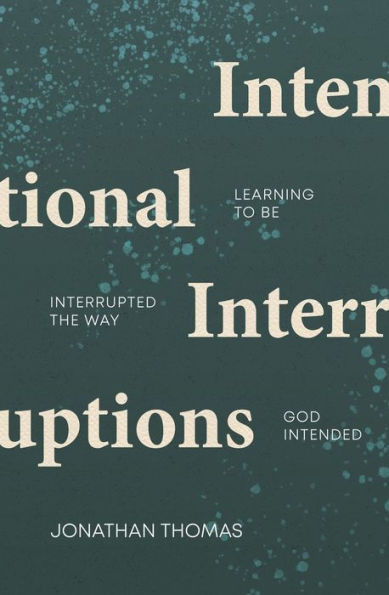 Intentional Interruptions: Learning to be Interrupted the Way God Intended