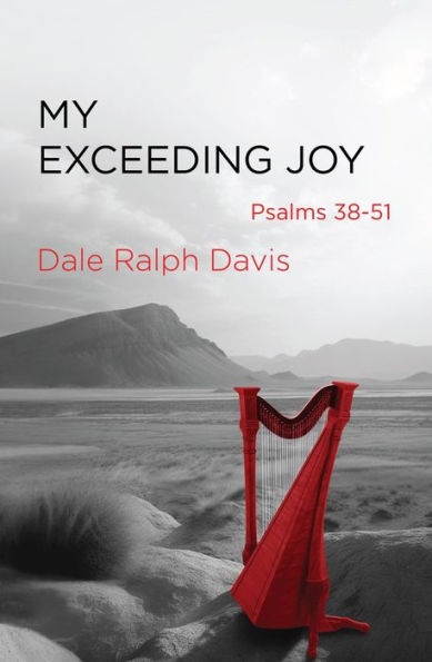 My Exceeding Joy: Psalms 38-51