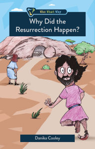 Search for downloadable ebooks Why Did the Resurrection Happen? 9781527112810 by Danika Cooley