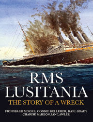 Download ebooks from google to kindle RMS Lusitania: The Story of a Wreck by Fionnbarr Moore 9781527207721 PDB
