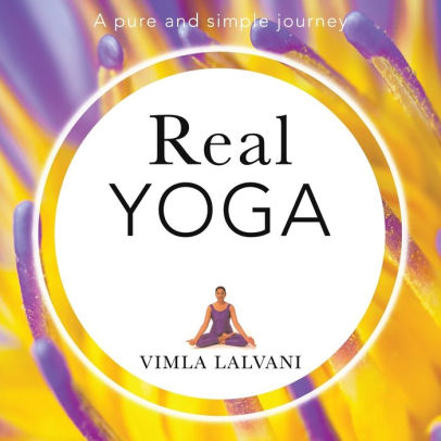Real Yoga: a pure and simple journey
