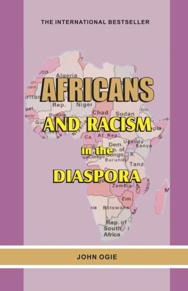 AFRICANS AND RACISM IN THE DIASPORA