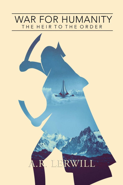 War for Humanity: the Heir to Order