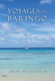 Title: Voyages on Baringo, Author: Julia D Billingham