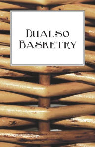 Title: Dualso Basketry, Author: Anon