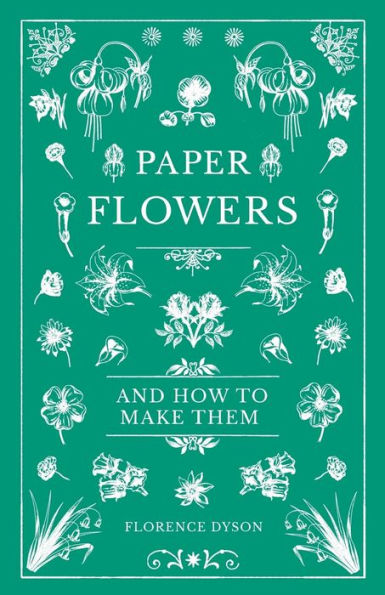 Paper Flowers and How to Make Them