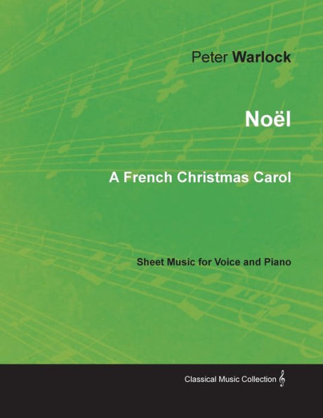 Noï¿½l - A French Christmas Carol - Sheet Music for Voice and Piano