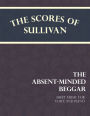 The Scores of Sullivan - The Absent-Minded Beggar - Sheet Music for Voice and Piano