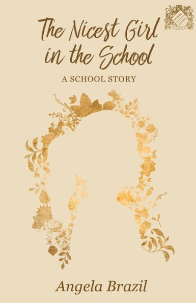 the Nicest Girl School: A School Story
