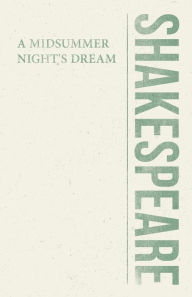 Title: A Midsummer Night's Dream, Author: William Shakespeare