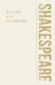 Title: Antony and Cleopatra, Author: William Shakespeare