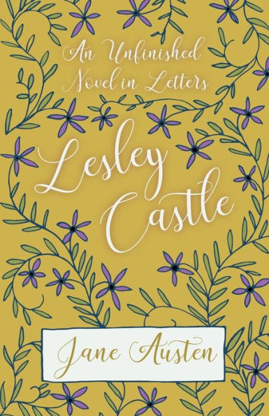 An Unfinished Novel in Letters - Lesley Castle