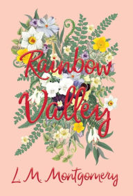 Title: Rainbow Valley, Author: Lucy Maud Montgomery