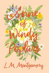 Title: Anne of Windy Poplars, Author: Lucy Maud Montgomery