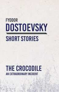 The Crocodile; An Extraordinary Incident